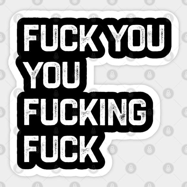 Fuck You You Fucking Fuck Sticker by NyskaTiden